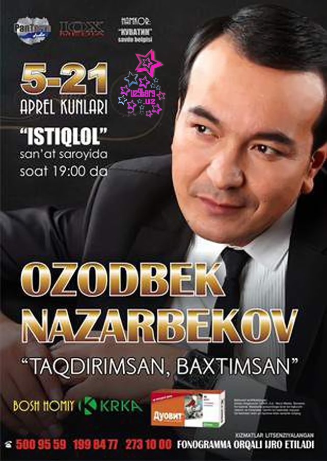 Ozodbek Nazarbekov "Taqdirimsan Baxtimsan" {Konsert / 2013}