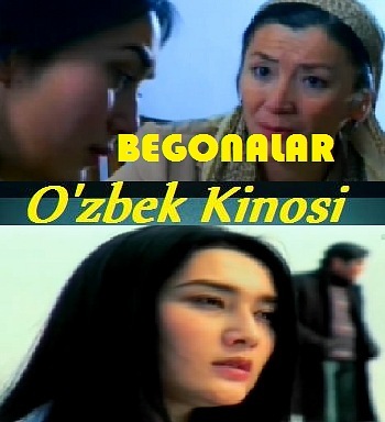 "BEGONALAR" (O'zbek kino)