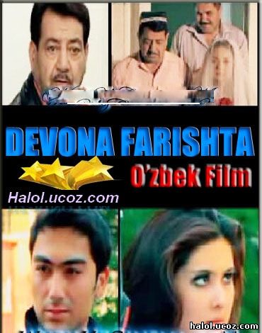 "DEVONA FARISHTA" (Yangi O'zbek Kino / 2010)