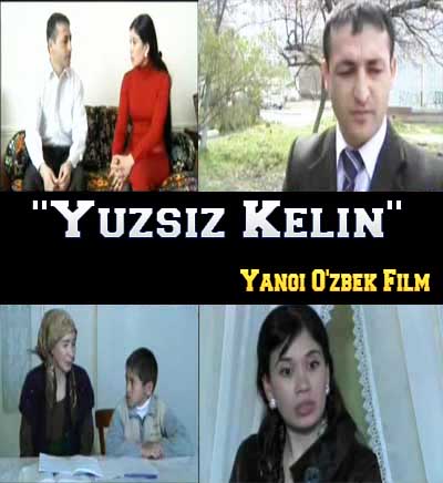 "Yuzsiz Kelin" Yangi O'zbek Film