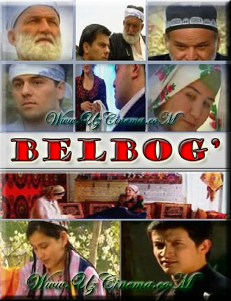 "BELBOG" Yangi O'zbek Film (2010)