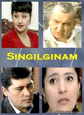 Singilginam (O'zbek serial / 2011) 1-QISM