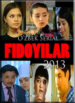 FIDOYILAR (Miliy serial ) 1-11 Qism