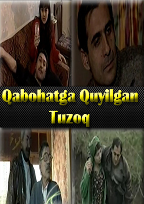 Qabohatga Qo'yilgan Tuzoq(Uzbek Film)