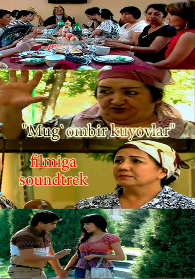 "Mug`ombir kuyovlar" filmiga soundtrek