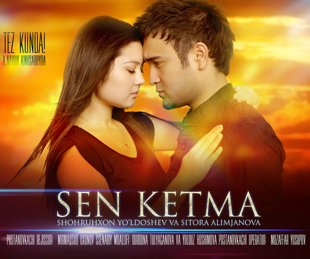 Sen Ketma - O'zbek Film 2013 {Sountreck + Treyler}