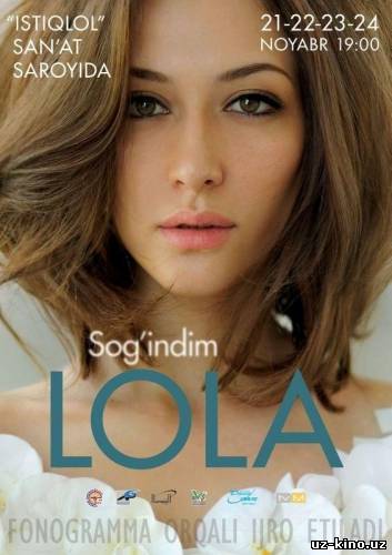 LOLA - "SOG'INDIM" KONSER DASTURI (2013)