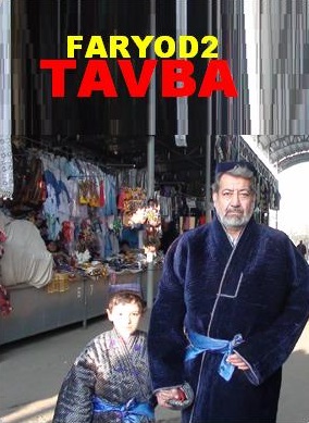 Tavba / Faryod 2 (uzbek kino)
