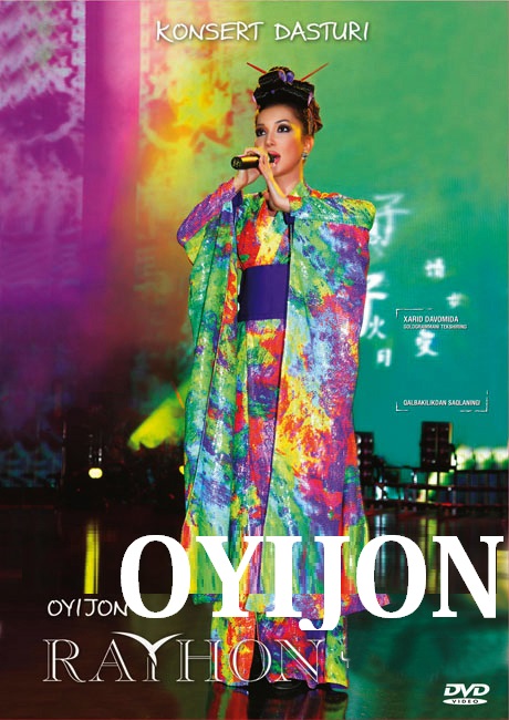 RAYXON "OYIJON" nomli Konsert dasturi (2013)