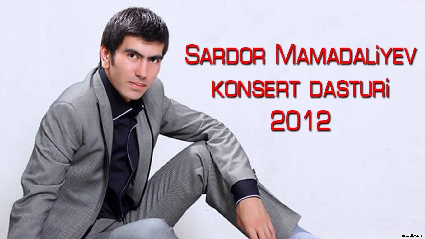 Sardor Mamadaliyevning konsert dasturi 2012